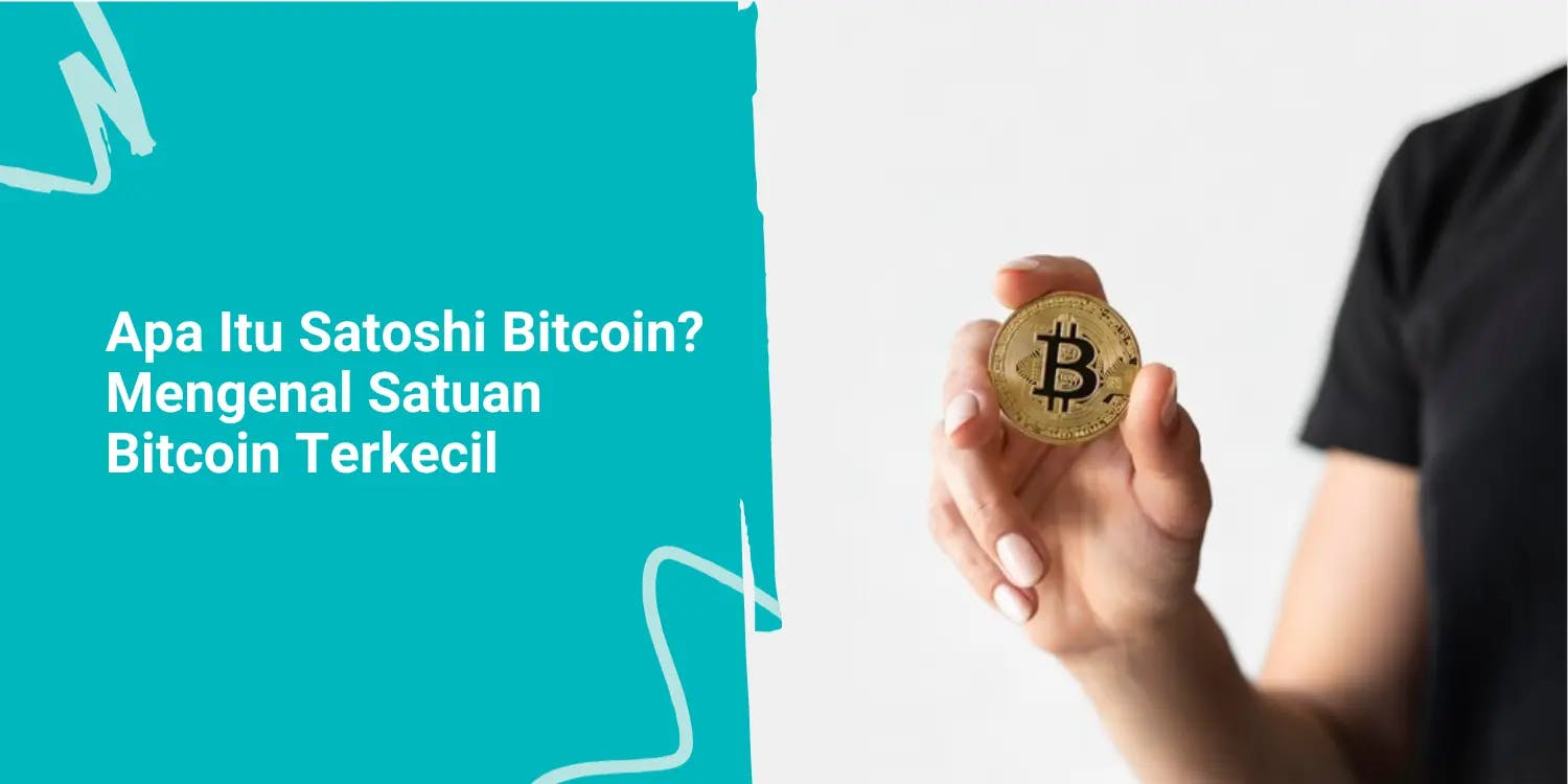 Apa Itu Satoshi Bitcoin? Mengenal Satuan Bitcoin Terkecil